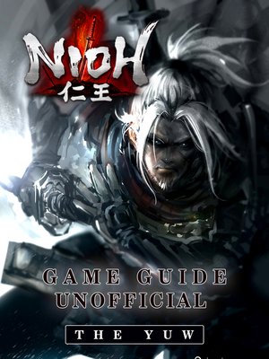 cover image of Nioh Unofficial Game Guide